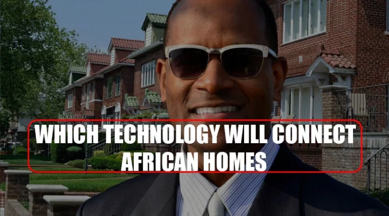 Which technology will connect houses in Africa?
